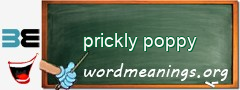 WordMeaning blackboard for prickly poppy